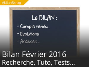 #bilanBxnxg C’est l’heure du bilan – Février 2016