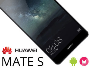 Huawei Mate S – Un smartphone 4G, 32Go, 5.5″ bien fini à 384€ avec une ODR de 100€