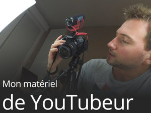 Mon matériel de YouTubeur : Filmer mes tests produits pour moins de 800€