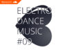 #playlist Soundcloud Electro Dance Music #09