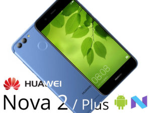 HUAWEI Nova 2 / Nova 2 Plus – La relève du milieu de Gamme de la marque arrive