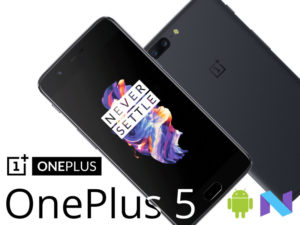 OnePlus 5 – Snapdragon 835, écran AMOLED et Android 8 à partir de 395€ !